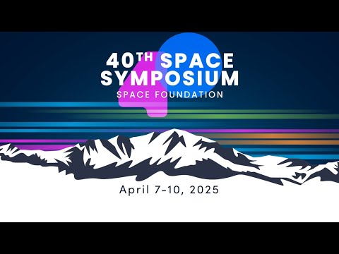 Conclusa la 40ª edizione dello Space Symposium